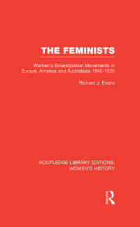 Titelbild: The Feminists 1st edition 9781138008052