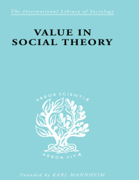 Imagen de portada: Value in Social Theory 1st edition 9780415605106