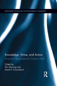 صورة الغلاف: Knowledge, Virtue, and Action 1st edition 9780415807692