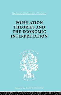 صورة الغلاف: Population Theories and their Economic Interpretation 1st edition 9780415175319