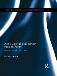 Imagen de portada: Arms Control and Iranian Foreign Policy 1st edition 9780415611657