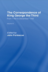 Titelbild: The Correspondence of King George the Third Vl6 1st edition 9780714611082