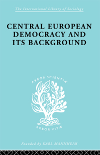 Immagine di copertina: Central European Democracy and its Background 1st edition 9780415175395