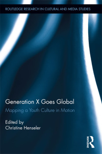 Omslagafbeelding: Generation X Goes Global 1st edition 9780415699440