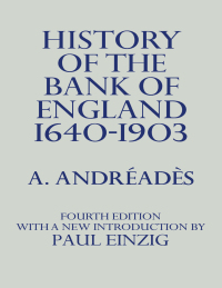 صورة الغلاف: History of the Bank of England 1st edition 9780714612034