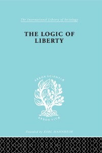 Omslagafbeelding: The Logic of Liberty 1st edition 9780415175487