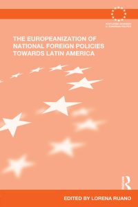 صورة الغلاف: The Europeanization of National Foreign Policies towards Latin America 1st edition 9781138833180