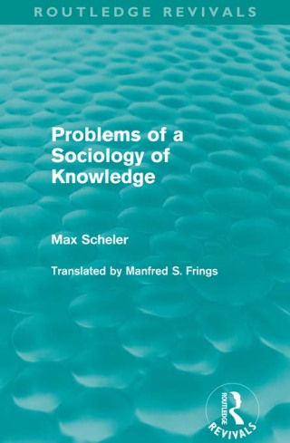 Cover image: Problems of a Sociology of Knowledge (Routledge Revivals) 1st edition 9780415623346