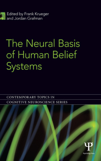 Cover image: The Neural Basis of Human Belief Systems 1st edition 9781841698816