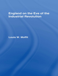 Imagen de portada: England on the Eve of Industrial Revolution 1st edition 9780714613451