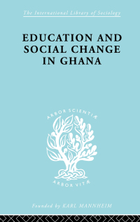 Omslagafbeelding: Educ & Soc Change Ghana Ils 60 1st edition 9780415175692