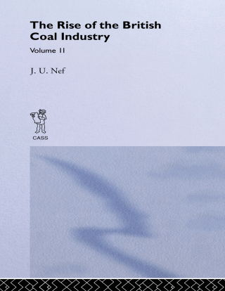 Cover image: The Rise of the British Coal Industry 1st edition 9781138997370