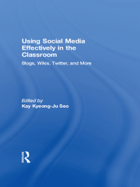 Cover image: Using Social Media Effectively in the Classroom 1st edition 9780415896801