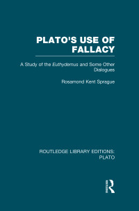 Imagen de portada: Plato's Use of Fallacy (RLE: Plato) 1st edition 9781138007710