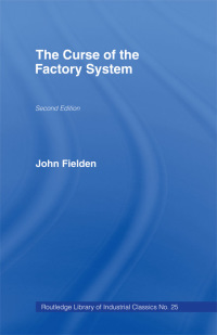 Cover image: Curse of the Factory System 1st edition 9780714613949