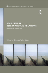 Cover image: Bourdieu in International Relations 1st edition 9780415528528