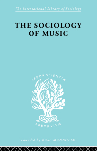 Cover image: Sociology Of Music      Ils 91 1st edition 9780415605724