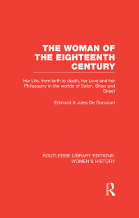 Imagen de portada: The Woman of the Eighteenth Century 1st edition 9780415626811