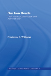 表紙画像: Our Iron Roads 1st edition 9780714614441