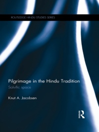 صورة الغلاف: Pilgrimage in the Hindu Tradition 1st edition 9780415590389