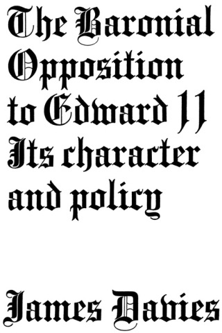 表紙画像: Baronial Opposition to Edward II 1st edition 9780714614663
