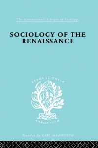 Imagen de portada: Sociology of the Renaissance  Vol 9 1st edition 9780415605786