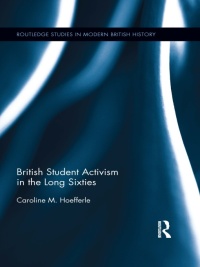 Imagen de portada: British Student Activism in the Long Sixties 1st edition 9781138109551