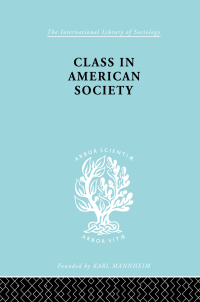 表紙画像: Class in American Society 1st edition 9780415757362