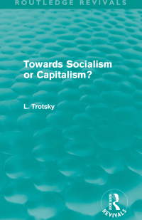 Cover image: Towards Socialism or Capitalism? (Routledge Revivals) 1st edition 9780415623384