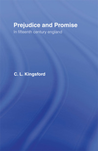 صورة الغلاف: Prejudice and Promise in Fifteenth Century England 1st edition 9780415760515
