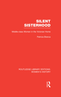 صورة الغلاف: Silent Sisterhood 1st edition 9780415625814