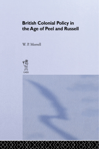 Imagen de portada: British Colonial Policy in the Age of Peel and Russell 1st edition 9780714615042