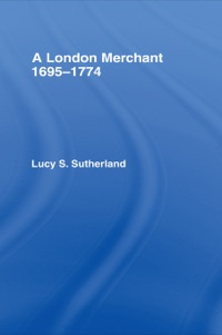 Titelbild: A London Merchant 1695-1774 1st edition 9780714615158