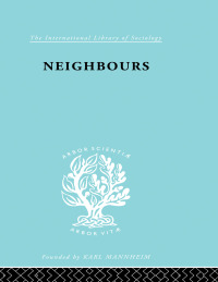 Cover image: Neighbours:New Est     Ils 114 1st edition 9780415863384