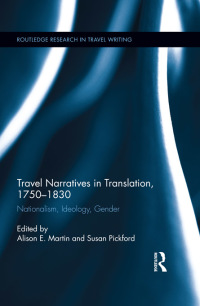 表紙画像: Travel Narratives in Translation, 1750-1830 1st edition 9781138116849