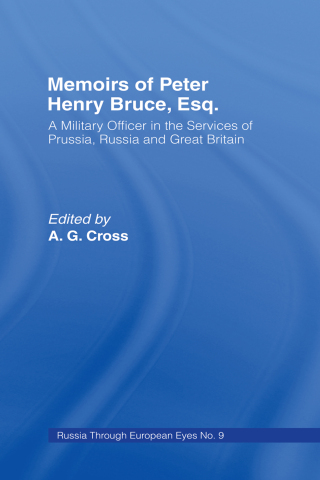 Cover image: Memoirs of Peter Henry Bruce, Esq., a Military Officer in the Services of Prussia, Russia & Great Britain, Containing an Account of His Travels in Germany, Russia, Tartary, Turkey, the West Indies Etc 1st edition 9780714615325