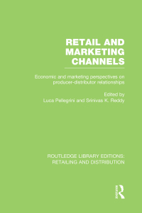 Cover image: Retail and Marketing Channels (RLE Retailing and Distribution) 1st edition 9780415540391