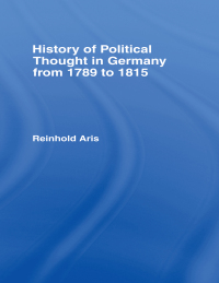 صورة الغلاف: History of Political Thought in Germany 1789-1815 1st edition 9780714615462