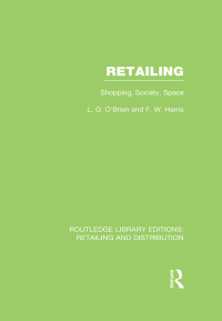 Cover image: Retailing (RLE Retailing and Distribution) 1st edition 9780415540407