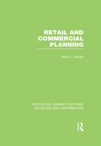 表紙画像: Retail and Commercial Planning (RLE Retailing and Distribution) 1st edition 9780415754309