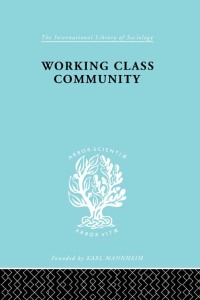 Cover image: Working Class Comm     Ils 122 1st edition 9780415176392