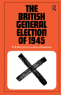 Imagen de portada: The British General Election of 1945 1st edition 9780714615660