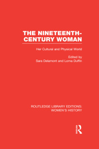 Imagen de portada: The Nineteenth-century Woman 1st edition 9780415623209