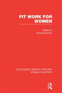 Titelbild: Fit Work for Women 1st edition 9780415752473