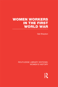 Titelbild: Women Workers in the First World War 1st edition 9781138008014