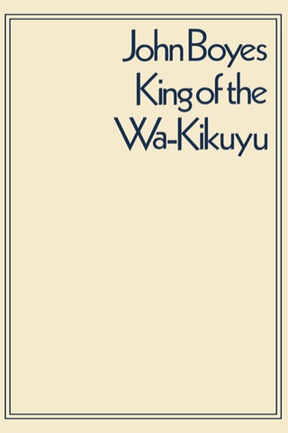 Cover image: King of the Wa-Kikuyu 1st edition 9780415760645