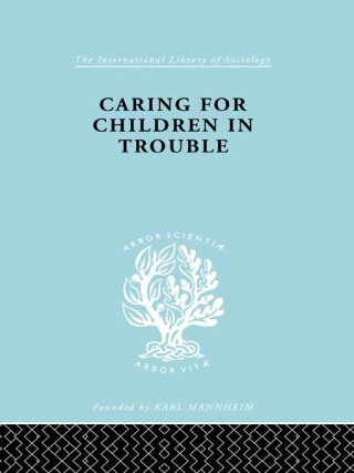 Titelbild: Caring for Children in Trouble 1st edition 9780415176606