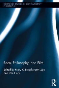 Omslagafbeelding: Race, Philosophy, and Film 1st edition 9781138921900