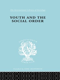 Cover image: Youth & Social Order   Ils 149 1st edition 9780415863544