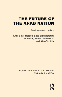 Imagen de portada: The Future of the Arab Nation (RLE: The Arab Nation) 1st edition 9780415623940